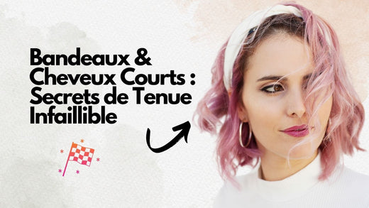 comment mettre un bandeau sur cheveux courts